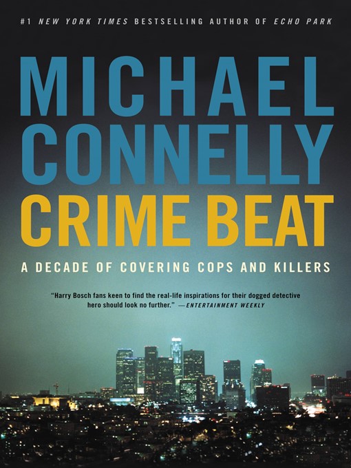 Title details for Crime Beat by Michael Connelly - Wait list